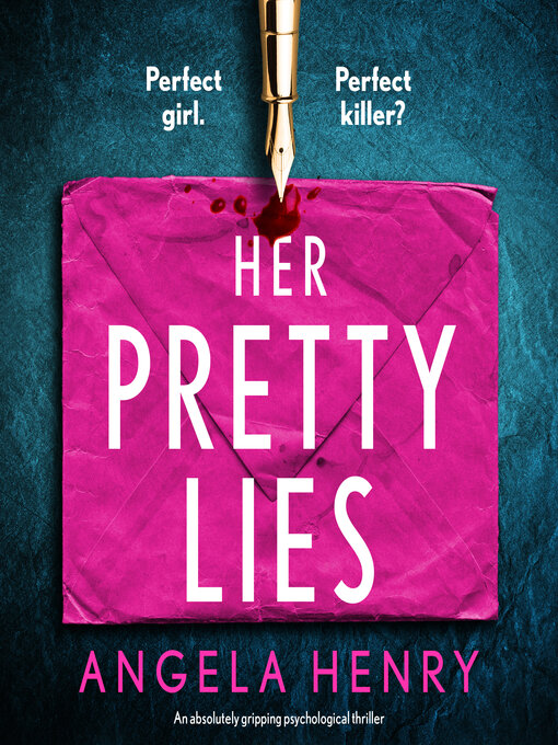 Title details for Her Pretty Lies by Angela Henry - Available